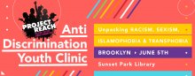 Project Reach - May-June 2017 Youth Clinics On Anti-Discrimination In Brooklyn