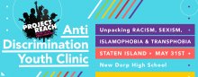 Project Reach - May-June 2017 Youth Clinics On Anti-Discrimination In All Staten Island